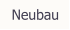 Neubau