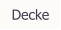 Decke