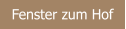 Fenster zum Hof