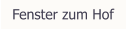 Fenster zum Hof