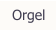 Orgel